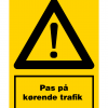 Pas på kørende trafik
