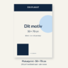 Illustration af en plakat i 50 × 70 cm med eget motiv på 200 g/m² semiblankt papir, uden ramme